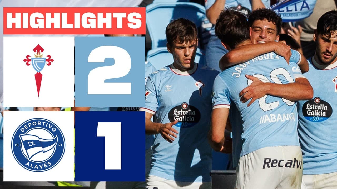 CELTA 2 - 1 DEPORTIVO ALAVÉS | HIGHLIGHTS LALIGA EA SPORTS thumbnail
