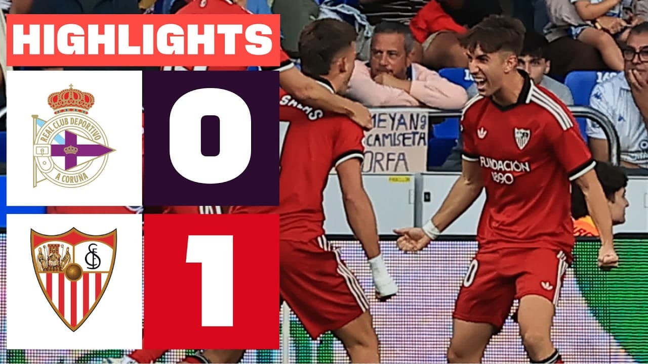 RC DEPORTIVO 0 - 1 SEVILLA FC | HIGHLIGHTS LALIGA EA SPORTS thumbnail