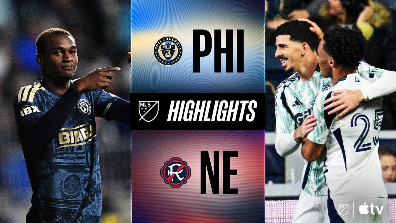 Philadelphia Union vs. New England Revolution | Full Match Highlights | Wild Final Moments! thumbnail