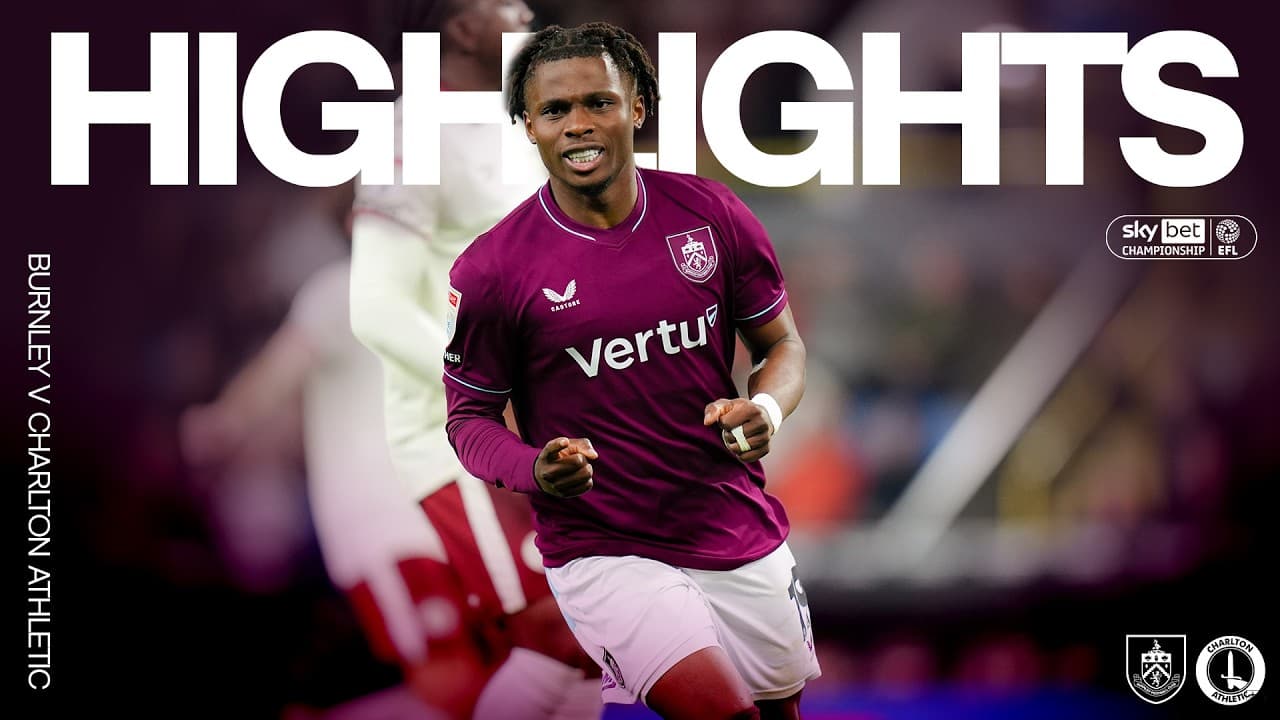 Burnley v Charlton Athletic | EFL Highlights thumbnail