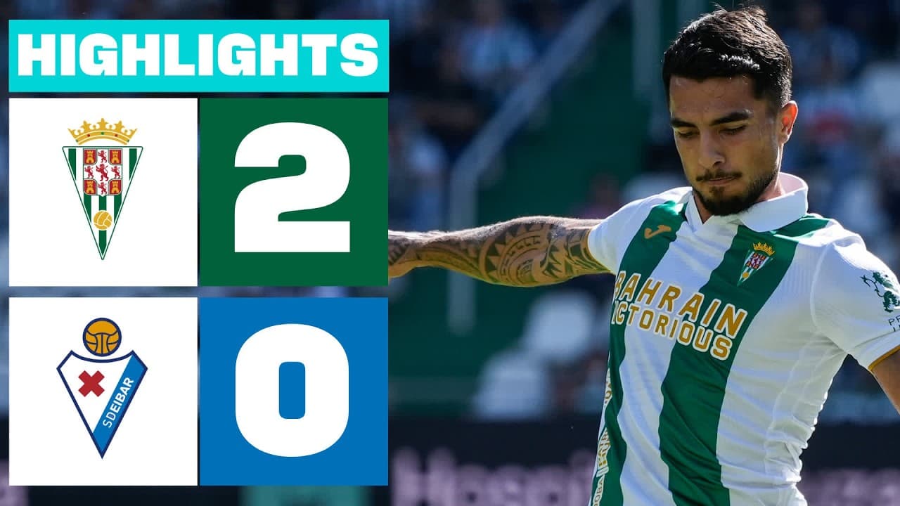 CÓRDOBA CF 2 - 0 SD EIBAR | RESUMEN LALIGA HYPERMOTION thumbnail