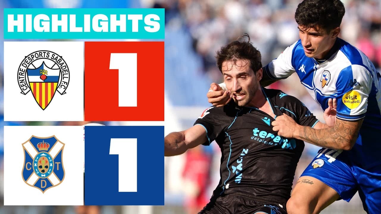 CE SABADELL 1 - 1 CD TENERIFE | RESUMEN LALIGA HYPERMOTION thumbnail