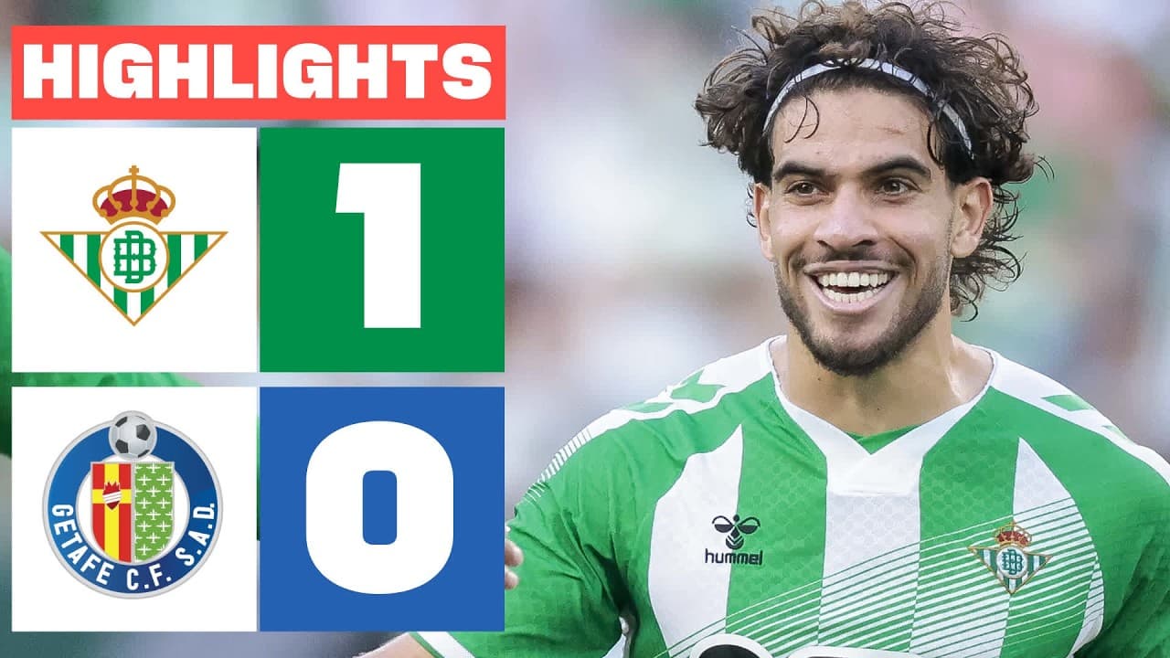 REAL BETIS 1 - 0 GETAFE CF | HIGHLIGHTS LALIGA EA SPORTS thumbnail