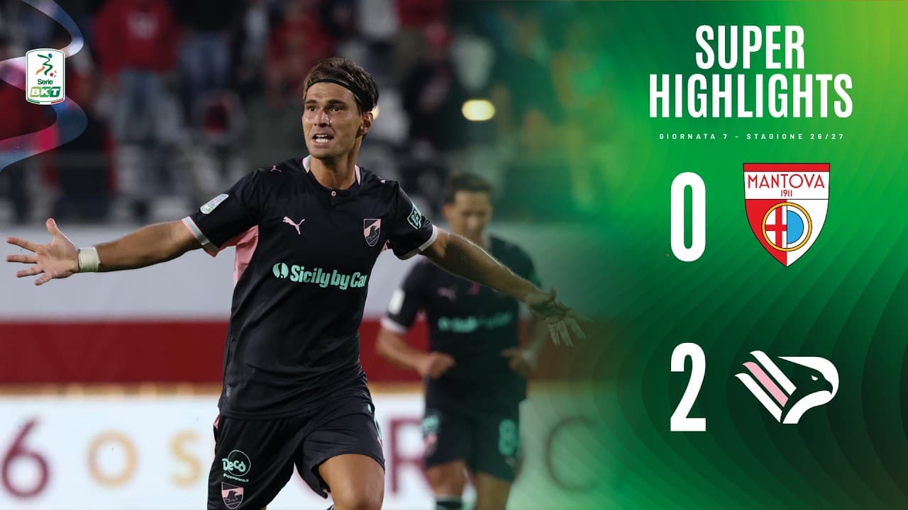 Mantova-Palermo 0-2 | SUPER HIGHLIGHTS | Serie BKT thumbnail