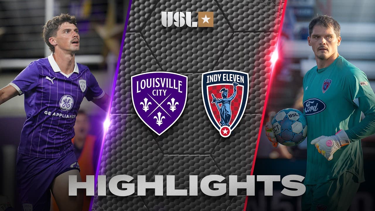 10.17.2026 | Louisville City FC vs. Indy Eleven - USL Championship Game Highlights thumbnail