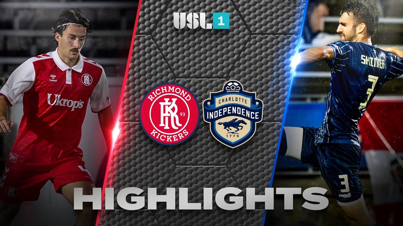 9.19.2026 | Richmond Kickers vs. Charlotte Independence - USL League One Game Highlights thumbnail