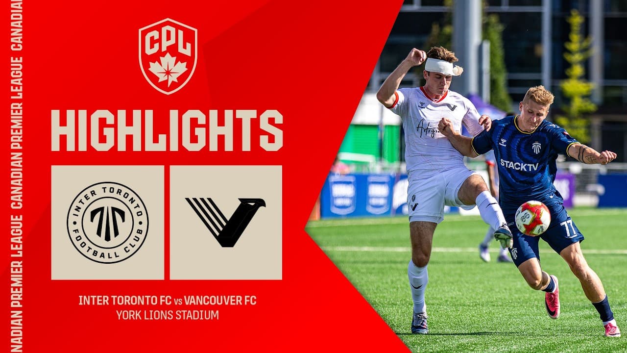 HIGHLIGHTS: Inter Toronto vs. Vancouver FC | September 13, 2026 thumbnail