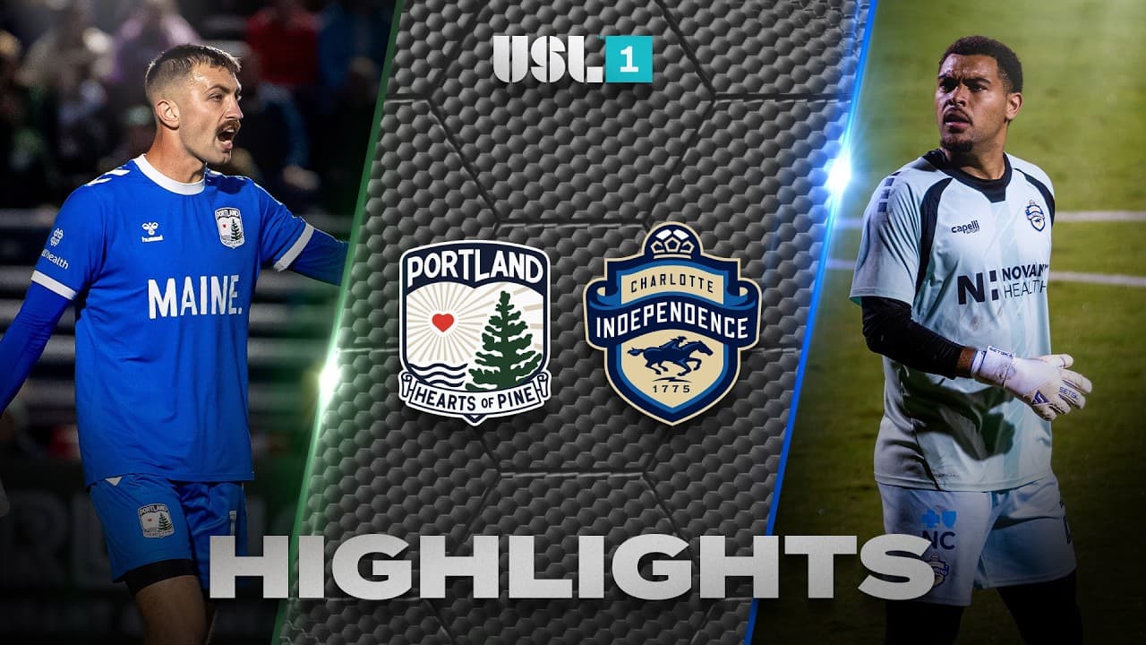 10.24.2026 | Portland Hearts of Pine vs. Charlotte Independence - USL League One Game Highlights thumbnail