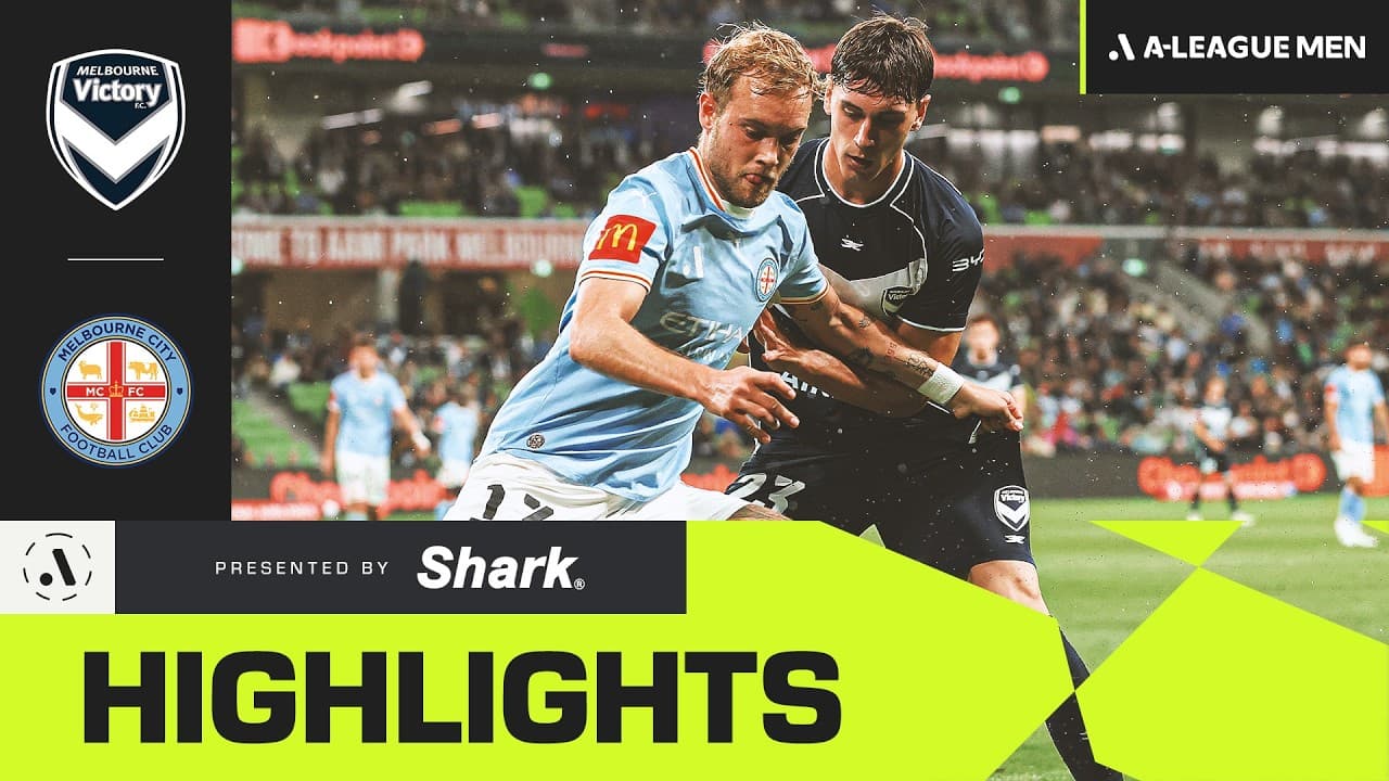 Melbourne Victory v Melbourne City | SHARK HIGHLIGHTS | A-League Men 2026-27 | Matchweek 2 thumbnail
