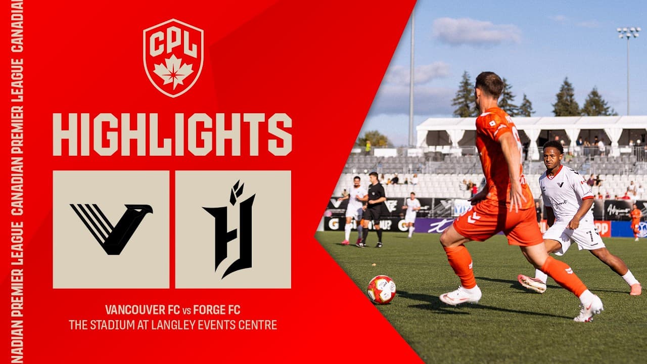 HIGHLIGHTS: Vancouver FC vs. Forge FC | September 26, 2026 thumbnail