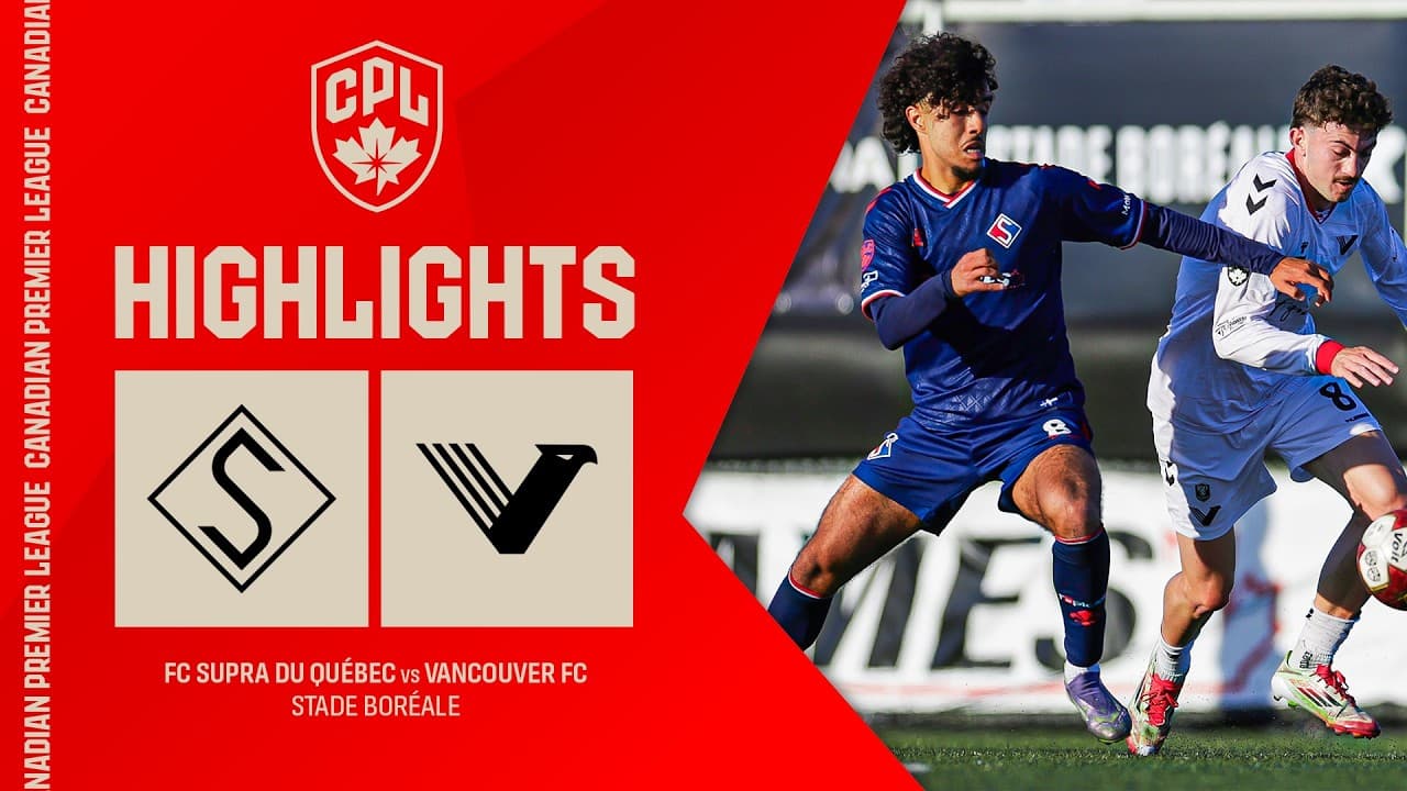 HIGHLIGHTS: FC Supra du Québec vs. Vancouver FC | October 10, 2026 thumbnail