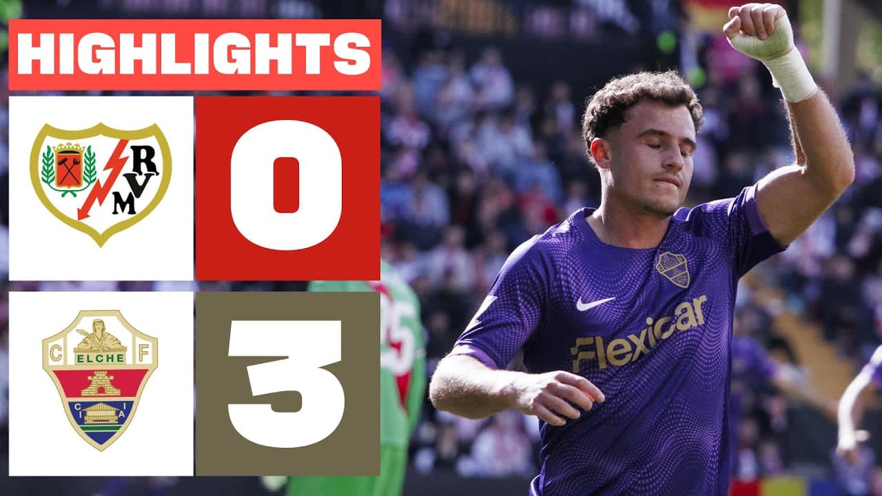 RAYO VALLECANO 0 - 3 ELCHE CF | HIGHLIGHTS LALIGA EA SPORTS thumbnail