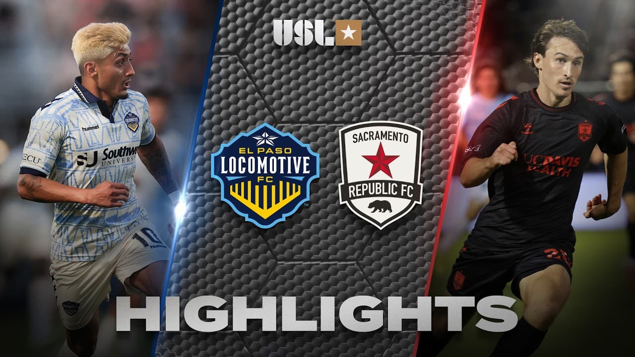 10.17.2026 | El Paso Locomotive FC vs. Sacramento Republic FC - USL Championship Game Highlights thumbnail