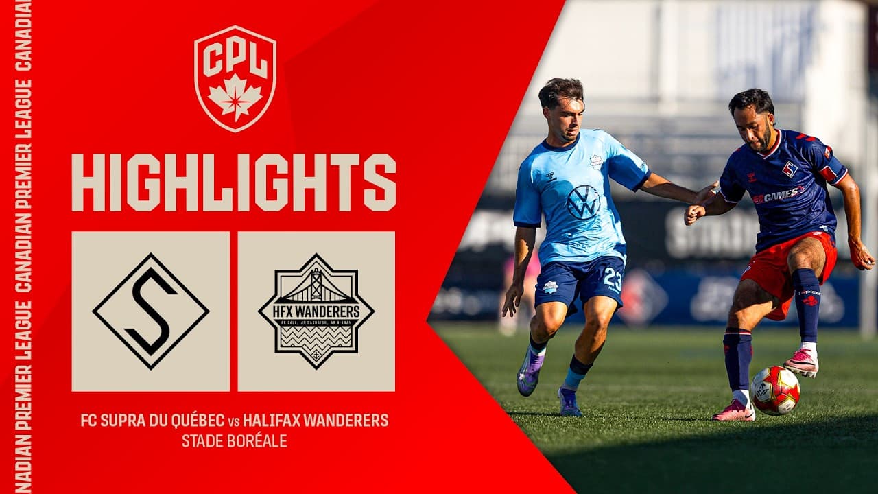 HIGHLIGHTS: FC Supra du Québec vs. Halifax Wanderers | September 12, 2026 thumbnail