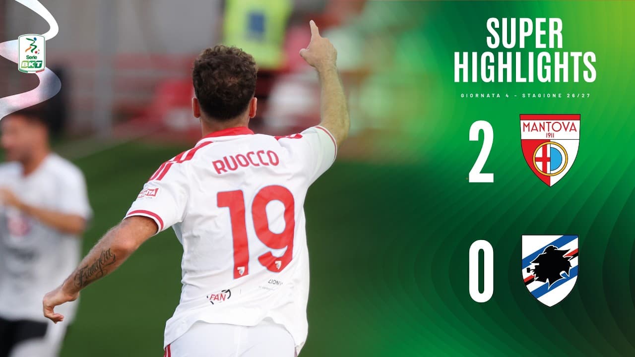 Mantova-Sampdoria 2-0 | SUPER HIGHLIGHTS | Serie BKT thumbnail