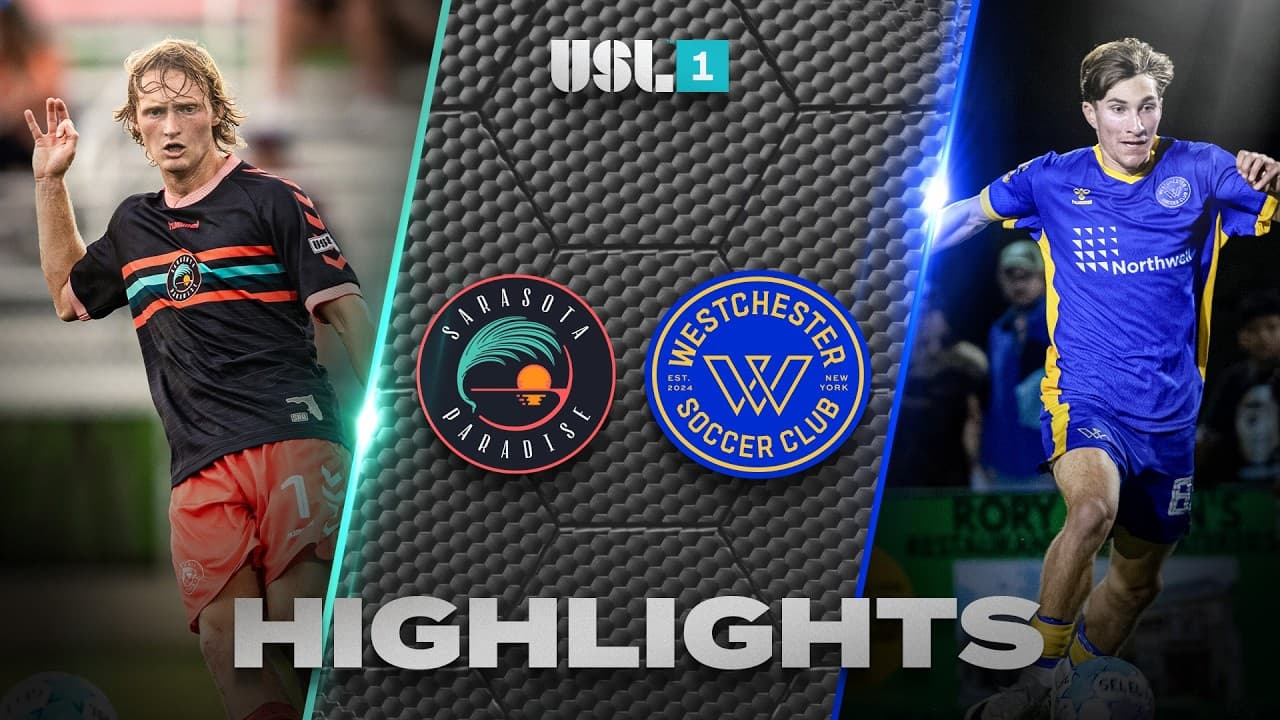 10.24.2026 | Sarasota Paradise vs. Westchester SC - USL League One Game Highlights thumbnail