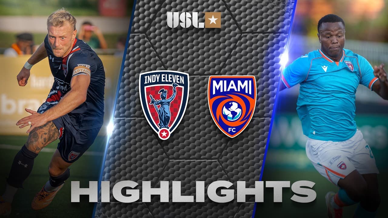 9.26.2026 | Indy Eleven vs. Miami FC - USL Championship Game Highlights thumbnail
